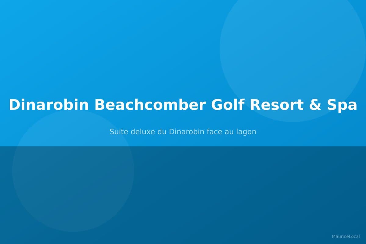 Suite deluxe du Dinarobin face au lagon