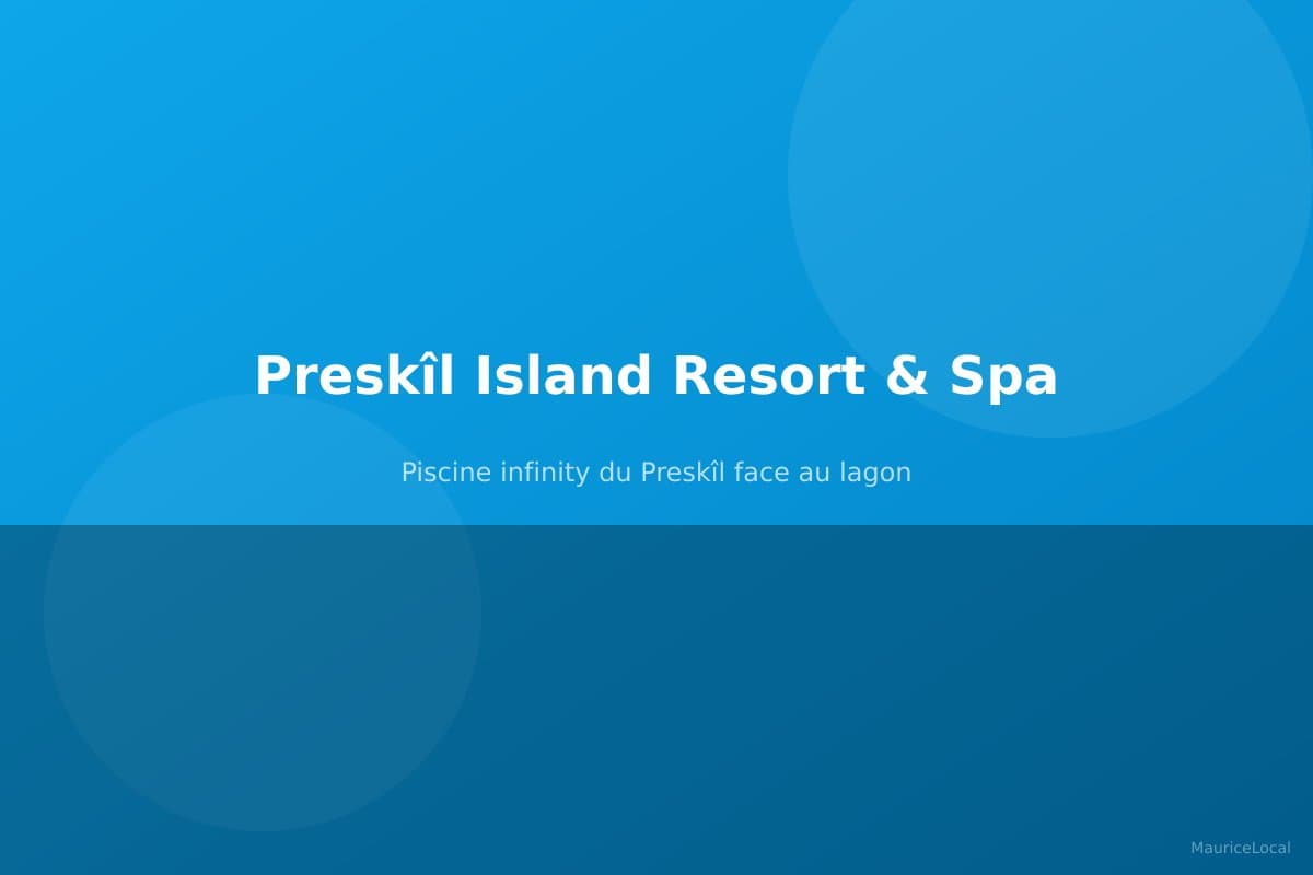 Piscine infinity du Preskîl face au lagon