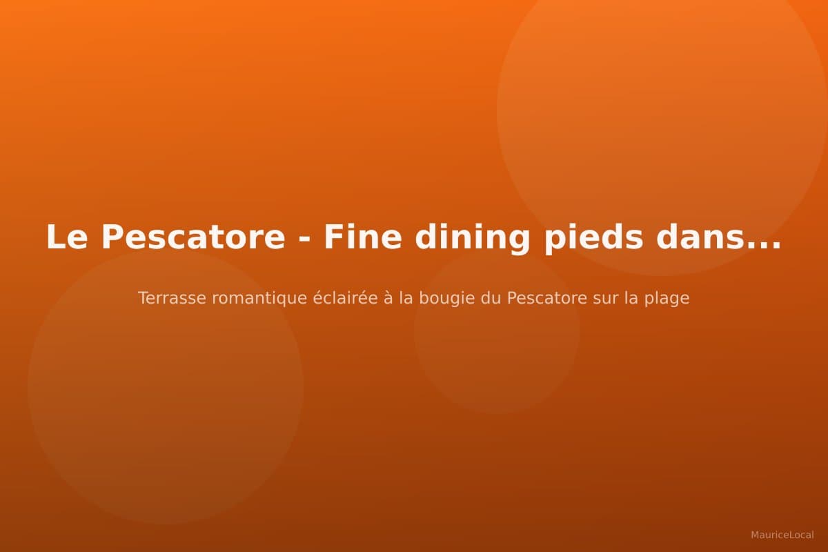 Terrasse romantique éclairée à la bougie du Pescatore sur la plage